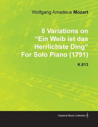 8 Variations on Ein Weib Ist Das Herrlichste Ding