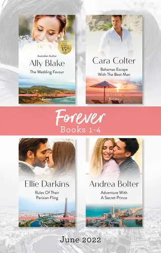 The Wedding Favour / Bahamas Escape with the Best Man / Rules of Their Parisian Fling / Adventure with a Secret Prince