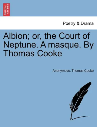 Albion; Or, the Court of Neptune