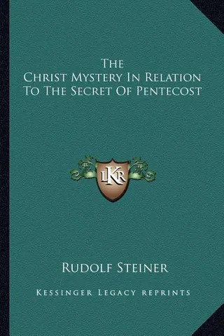 The Christ Mystery In Relation To The Secret Of Pentecost