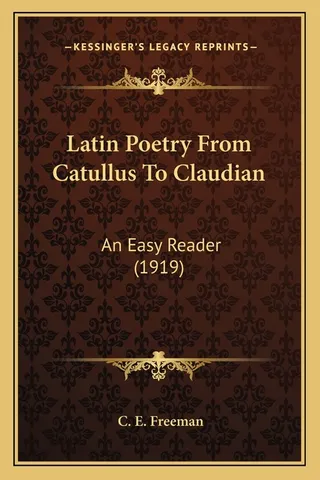Latin Poetry From Catullus To Claudian