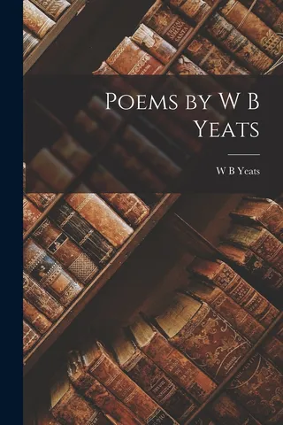 Poems by W B Yeats