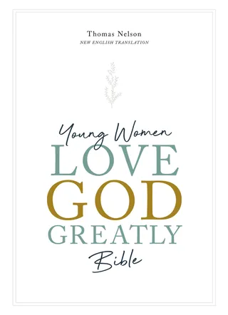 Young Women Love God Greatly Bible