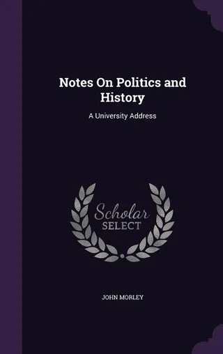Notes On Politics and History