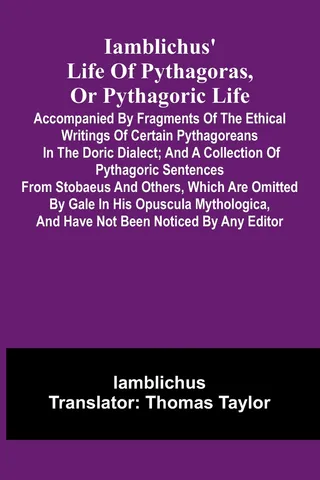 Life Of Pythagoras, Or Pythagoric Life
