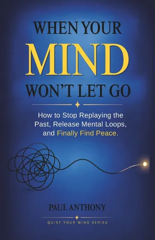 When Your Mind Won't Let Go