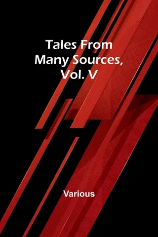 Tales from Many Sources Vol V