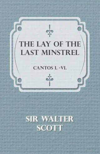The Lay of the Last Minstrel