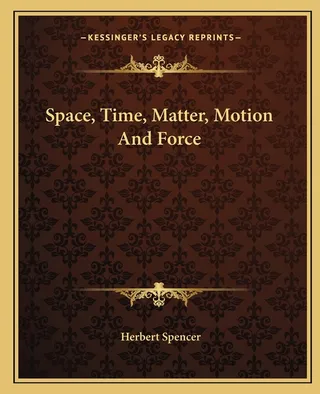 Space Time Matter Motion And Force