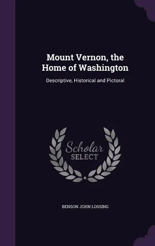 Mount Vernon, the Home of Washington