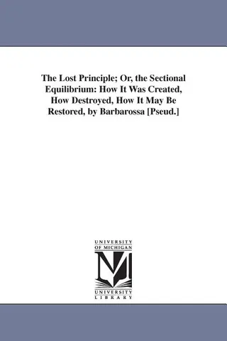 The Lost Principle; Or, the Sectional Equilibrium