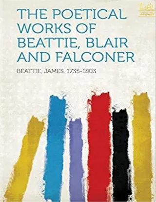 Poetical Works of Beattie, Blair and Falconer