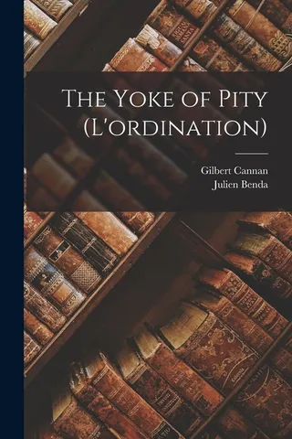 The Yoke of Pity