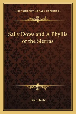 Sally Dows and A Phyllis of the Sierras