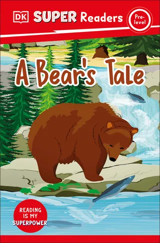 DK Super Readers Pre Level a Bear's Tale