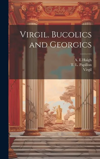 Bucolics and Georgics
