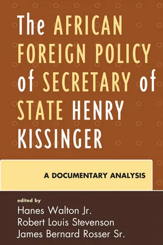 The African Foreign Policy of Secretary of State Henry Kissinger