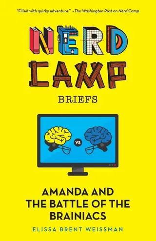 Amanda and the Battle of the Brainiacs Nerd Camp Briefs #2