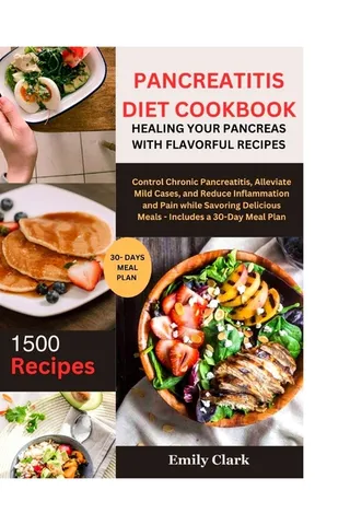 Pancreatitis Diet Cookbook