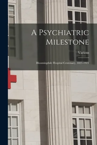 A Psychiatric Milestone