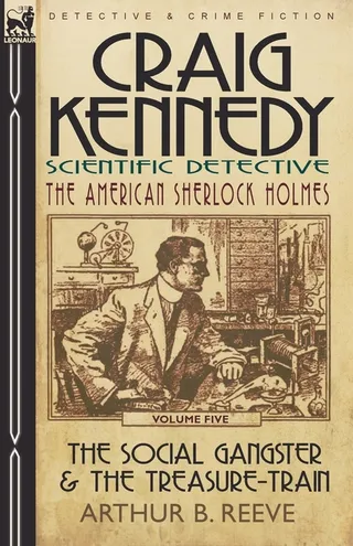 Craig Kennedy Scientific Detective