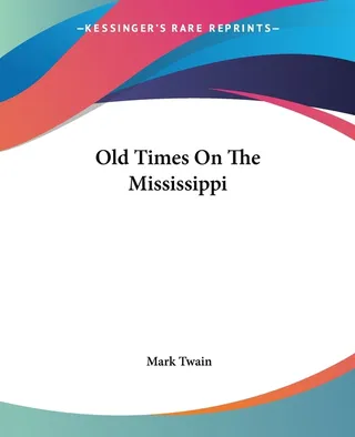 Old Times on the Mississippi
