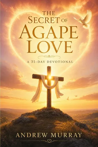 The Secret of Agape Love