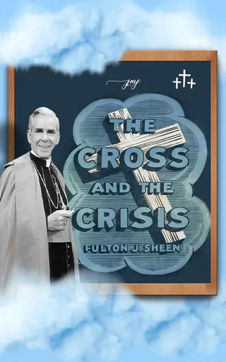 The Cross and the Crisis