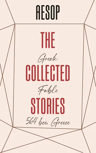 The Collected Stories of Aesop