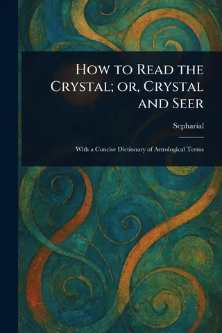 How to Read the Crystal
