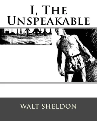 I, The Unspeakable