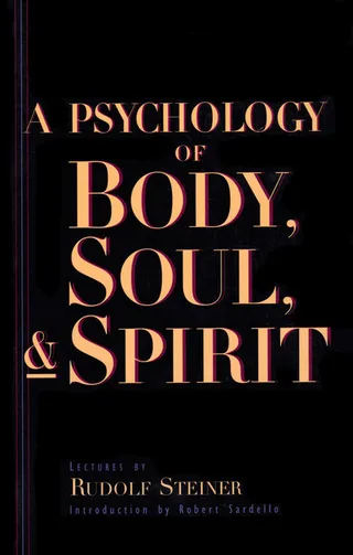 A Psychology of Body, Soul, and Spirit