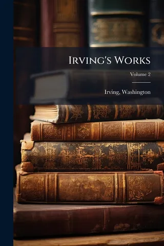 Irving's Works; Volume 2