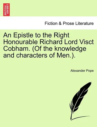 An Epistle to the Right Honourable Richard Lord Visct Cobham