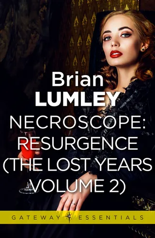 Necroscope: The Lost Years Vol 2 (aka Resurgence)