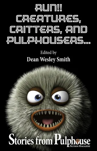 Run!! Creatures, Critters, and Pulphousers...