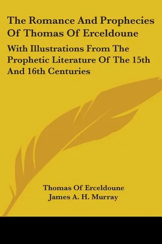 The Romance And Prophecies Of Thomas Of Erceldoune