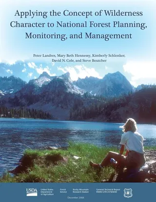 Applying the Concept of Wilderness Character to National Forest Planning, Monitoring, and Management