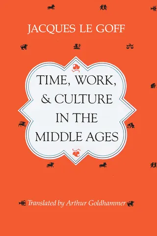 Time, Work, and Culture in the Middle Ages