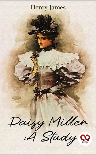 Daisy Miller: A Study