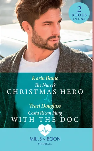Nurse's Christmas Hero / Costa Rican Fling with the Doc