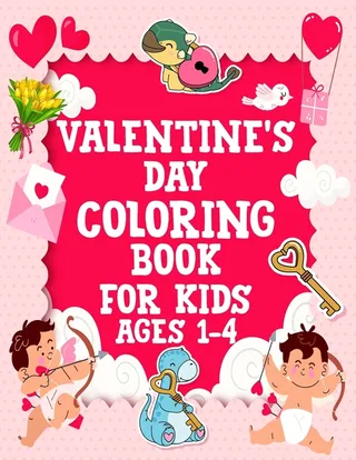 Valentine's Day Coloring Book Kids Ages 1 4
