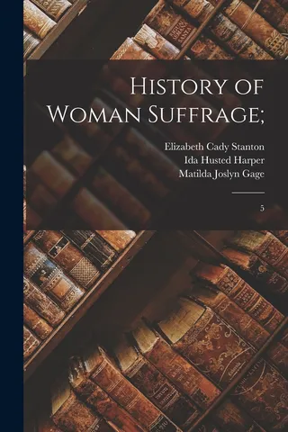 History of Woman Suffrage