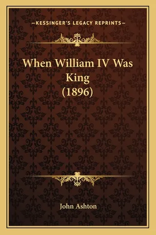 When William IV Was King