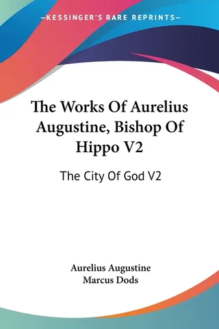 The Works Of Aurelius Augustine, Bishop Of Hippo V2