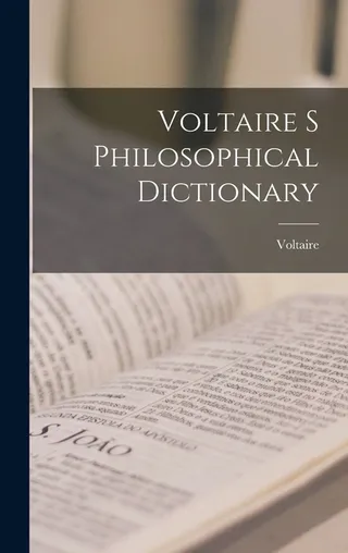 Voltaire's Philosophical Dictionary