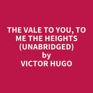 Vale to You, To Me the Heights