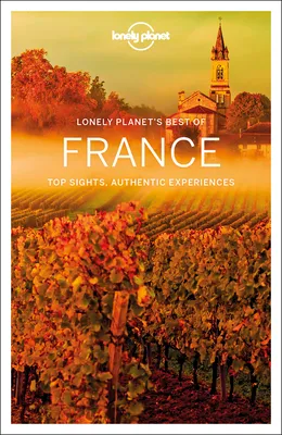 Lonely Planet Best of France 2
