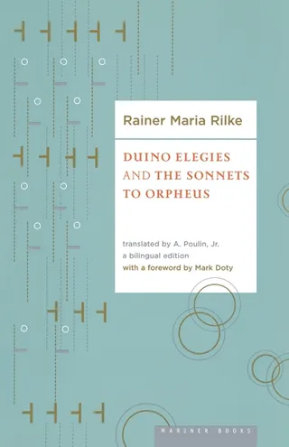 Duino Elegies and the Sonnets to Orpheus