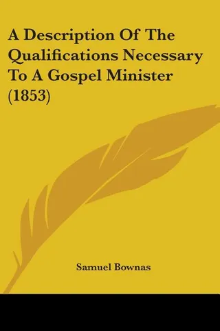 A Description Of The Qualifications Necessary To A Gospel Minister